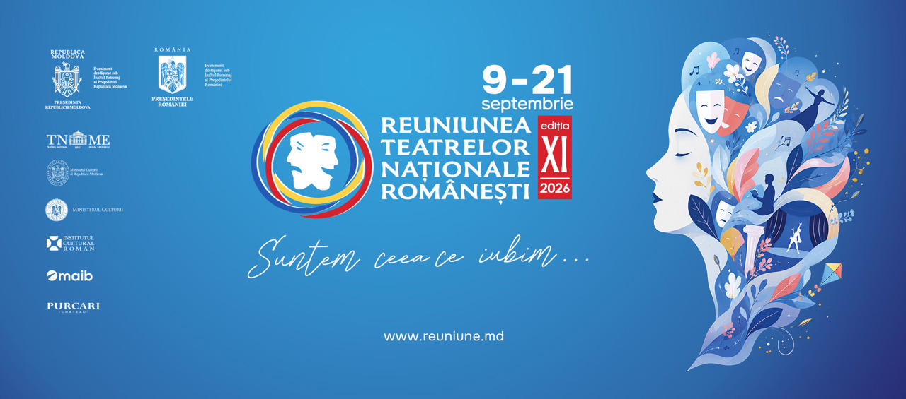 „Suntem ceea ce iubim”: Reuniunea Teatrelor Românești începe pe 9 septembrie, la Chișinău