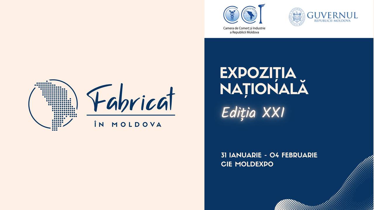 Cea de-a 21-a ediție a expoziției „Fabricat în Moldova”, din 31 ianuarie, la Moldexpo