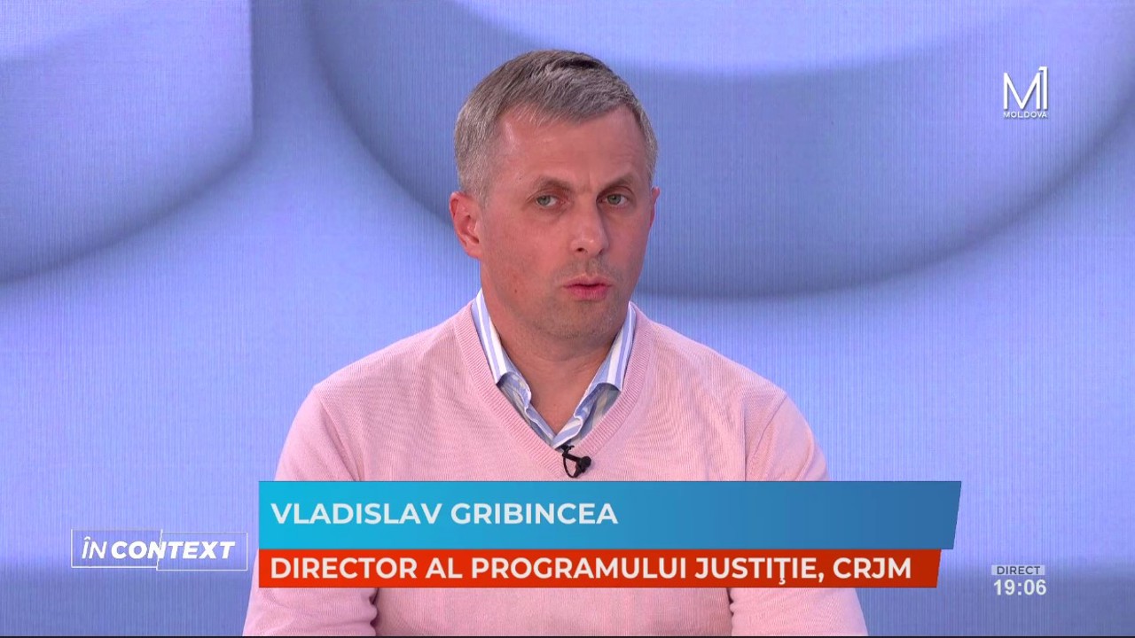 Interviu ÎN CONTEXT// Vladislav Gribincea: Reformarea hărții judiciare va reduce costurile în sistem, în schimbul calității 