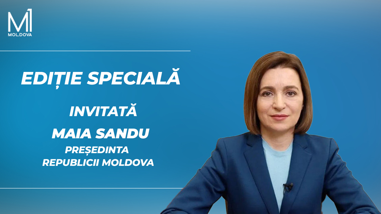 Președinta Maia Sandu, invitata unei Ediții Speciale, la Moldova 1