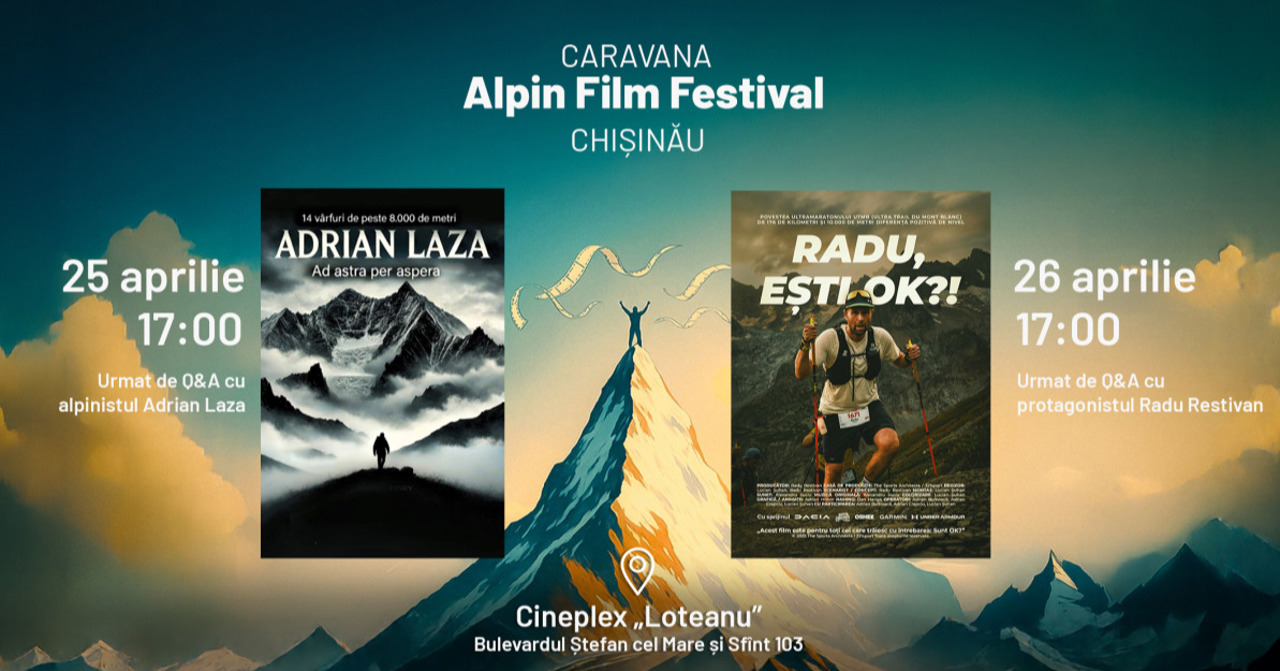 Alpin Film Festival ajunge în premieră la Chișinău, cu filme inspiraționale despre alpinism și ultramaraton