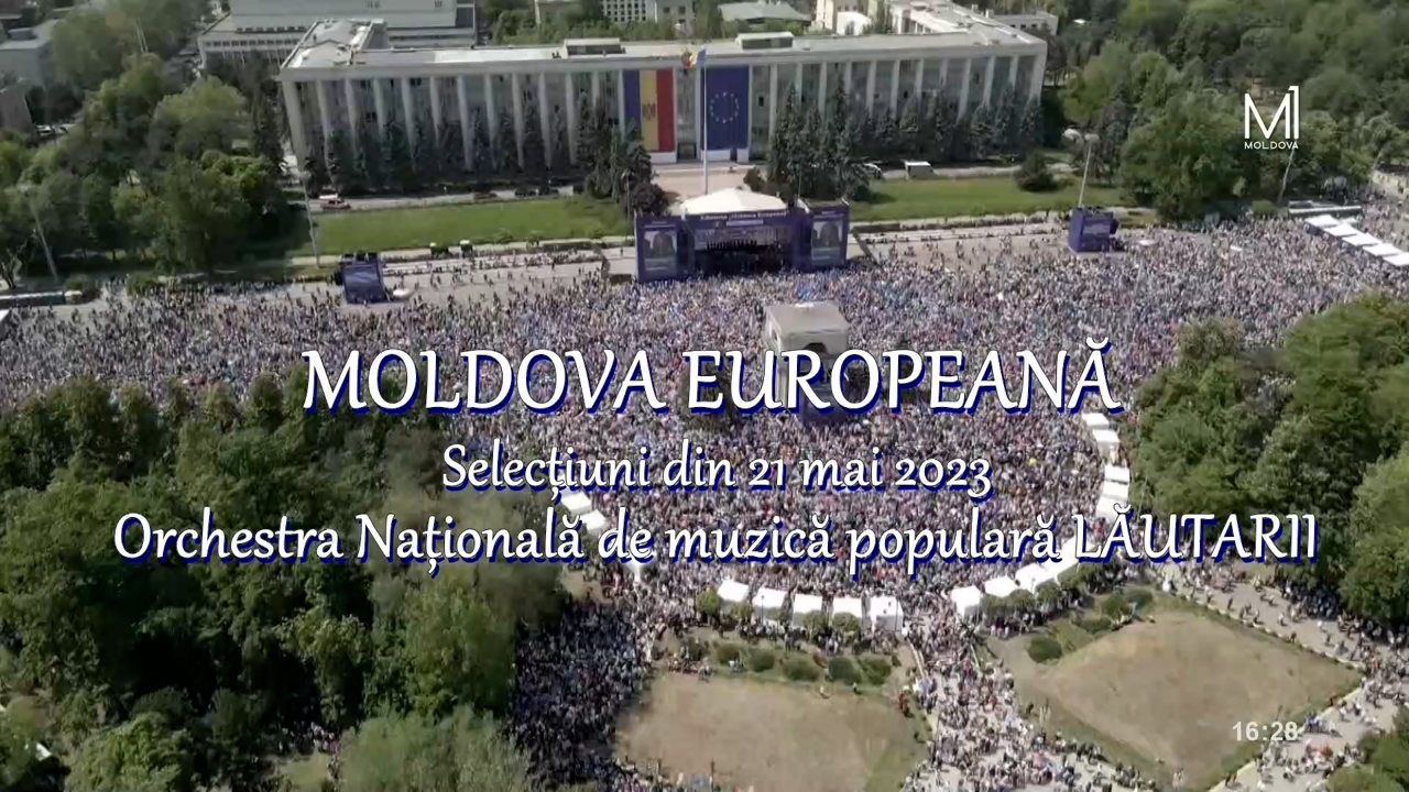 Moldova Europeană. Selecțiuni. Orchestra Națională de Muzică Populară "LĂUTARII"