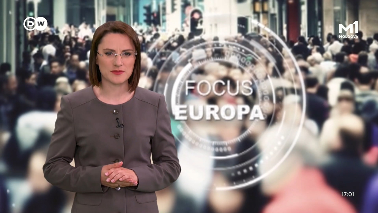 Focus Europa. Coproducție TRM-DW // 27 iunie 2026