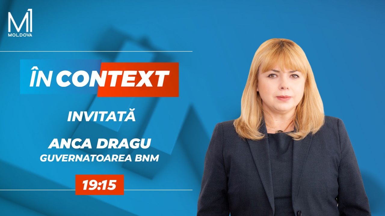 Guvernatoarea BNM, Anca Dragu, invitata emisiunii „În Context”