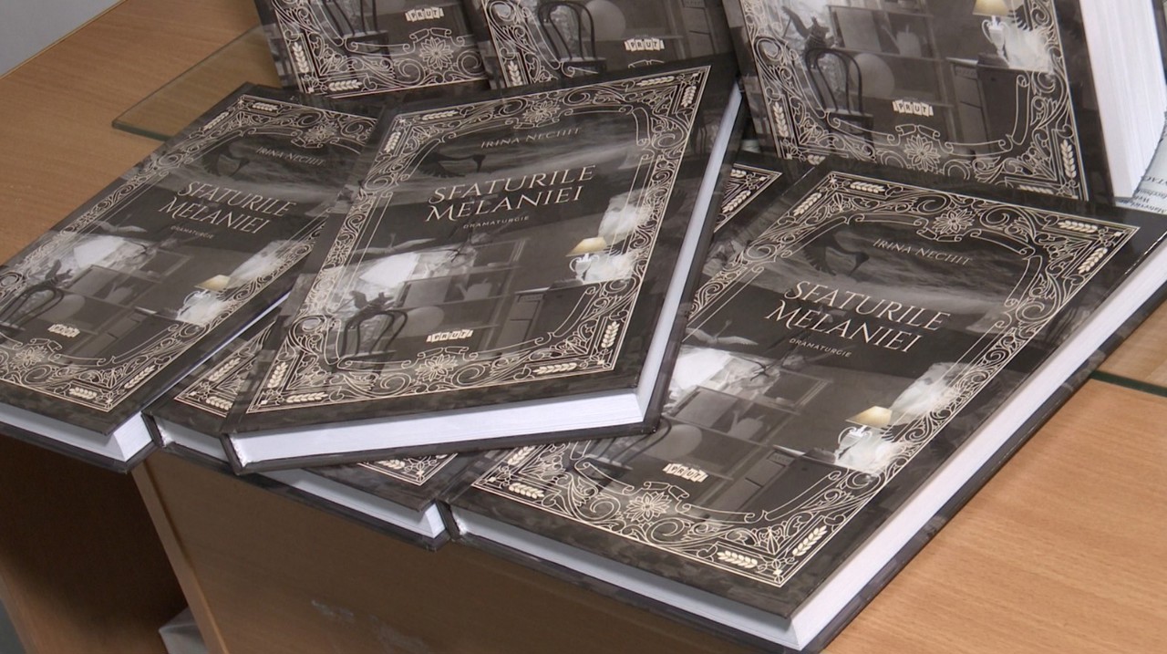 „Sfaturile Melaniei”, culegere de dramaturgie scrisă de Irina Nechit, lansată la Chișinău 