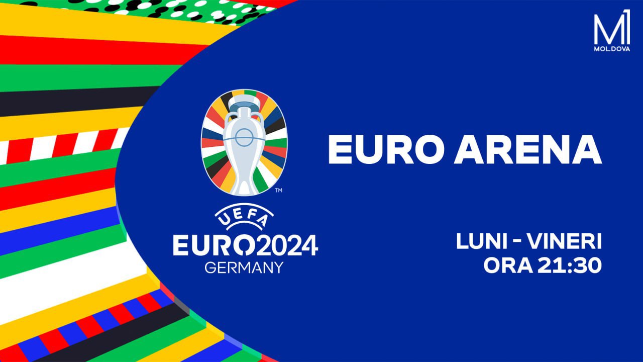 EURO ARENA // Campionatul European de Fotbal e mai aproape cu Moldova 1