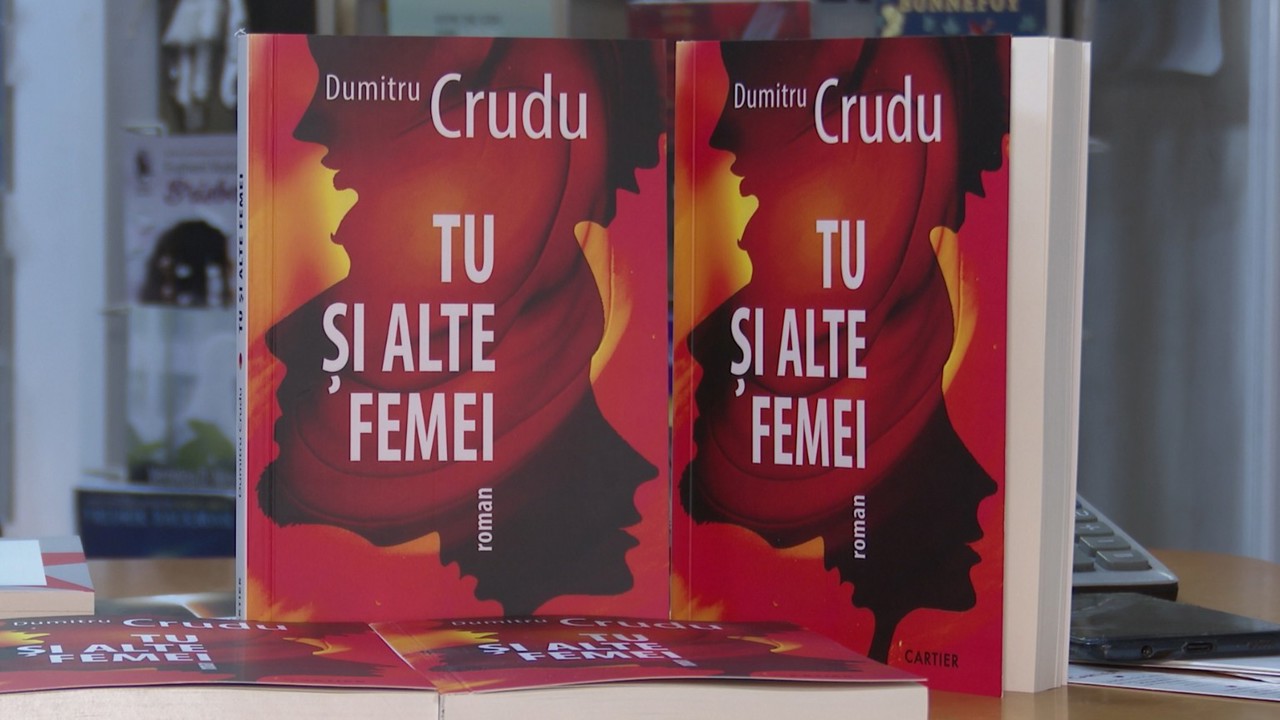 „Tu și alte femei” - noua apariție editorială a scriitorului Dumitru Crudu 
