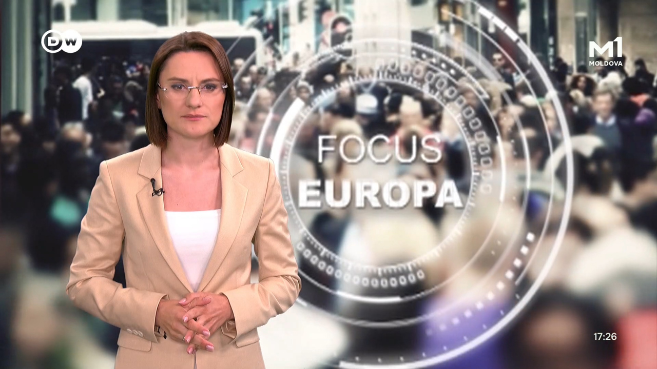 Focus Europa. Coproducție TRM-DW // 25 iulie 2026